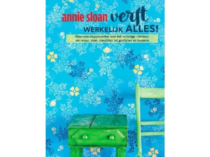 NIEUW: Annie Sloan verft werkelijk alles! NL versie