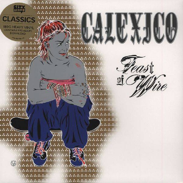 Calexico Feast of Wire VinylVinyl