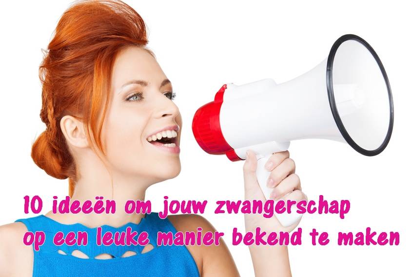 10 ideeën om jouw zwangerschap op een leuke manier bekend te maken