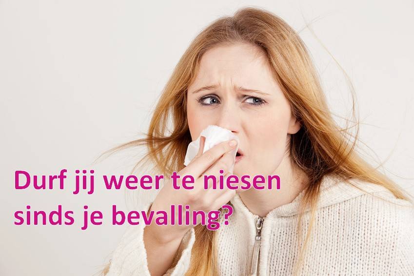 Durf jij weer te niesen sinds je bevalling?