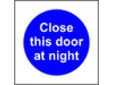 Close this door at night