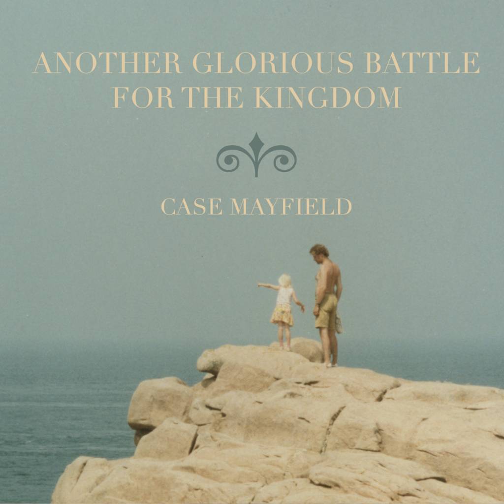 case-mayfield-another-glorious-battle-for-the-king.jpg