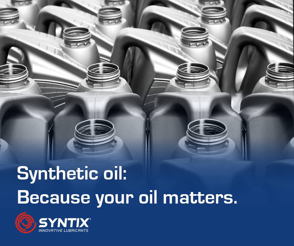 Your oil matters – Synthetic oil