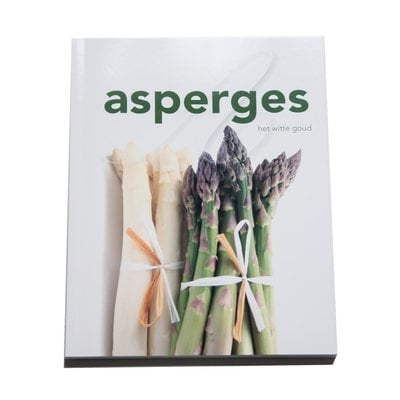 Asperges Het witte goud Paperback, 22x18 cm Verrassende en makkelijke recepten