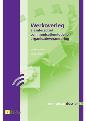 Dirk de Natris, Wilmar Zomer Werkoverleg als interactief communicatiemiddel bij organisatieverandering