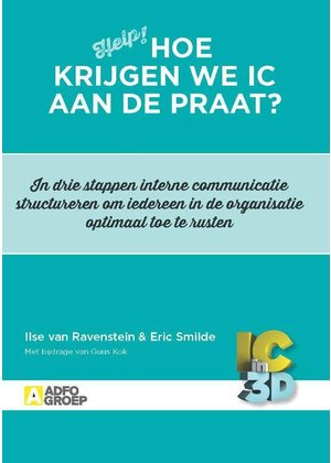 Ilse van Ravenstein en Guus Kok Hoe krijgen we IC aan de praat?
