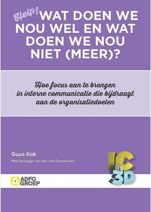 Ilse van Ravenstein en Guus Kok Wat doen we nou wel en wat doen we nou niet (meer)?