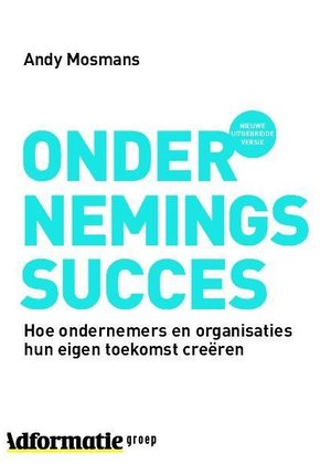 Andy Mosmans Ondernemingssucces