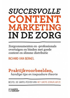 Richard van Berkel Succesvolle contentmarketing in de zorg