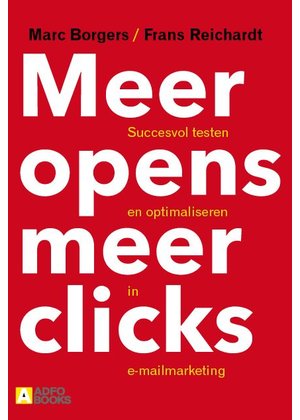 Frans Reichardt en Marc Borgers Meer opens, meer clicks