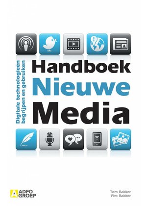 Tom Bakker en Piet Bakker Handboek Nieuwe Media