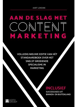 Aart Lensink Aan de slag met contentmarketing (2e ed.)