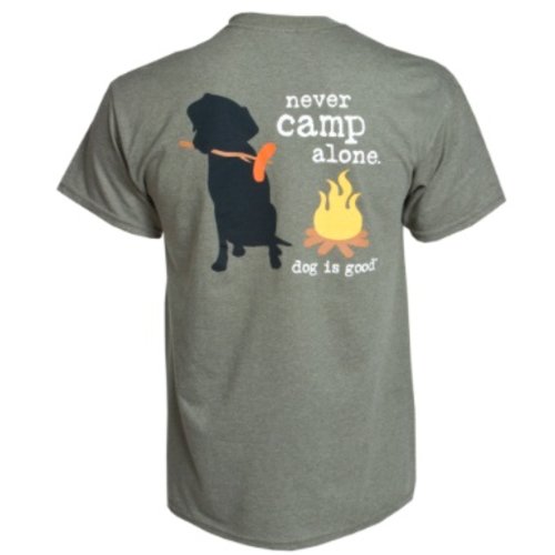 Dog is Good! T-shirt 'Never Camp Alone' Dog is Good! T-shirt 'Never Camp Alone'
