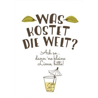 Prints Eisenherz Miniposter WAS kostet die Welt? Ach so, dann eine kleine Limo bitte.