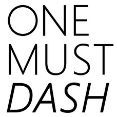 One must dash