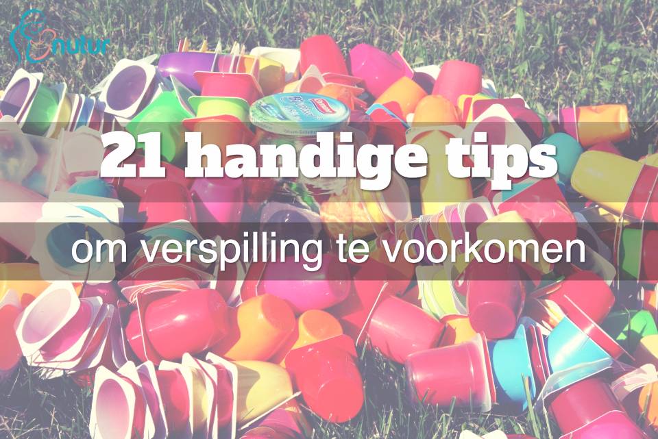 Wegwerpmaatschappij: 21 handige tips om verspilling te voorkomen