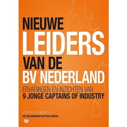 Nieuwe leiders van de BV Nederland - Onno Aerden