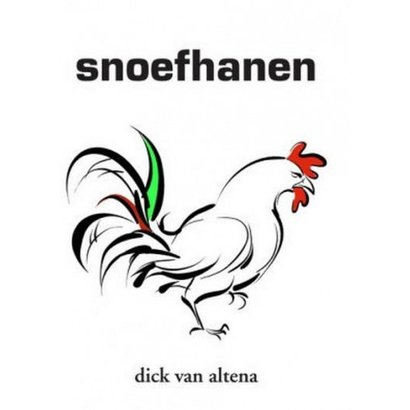 Snoefhanen - Dick van Altena