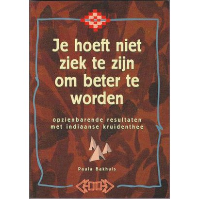 Je hoeft niet ziek te zijn om beter te worden - Paula Bakhuis