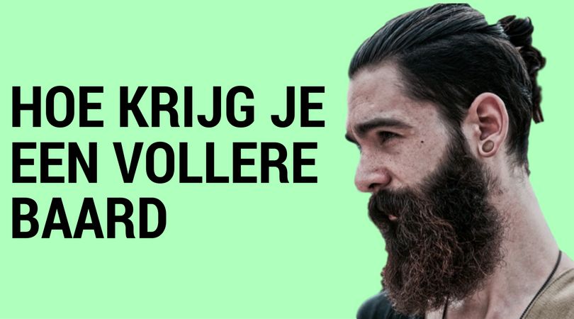 hoe krijg je een baard