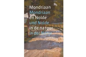 Mondriaan en Nolde in de natuur
