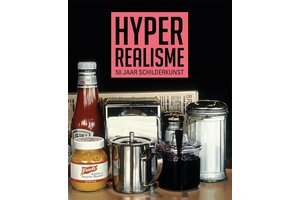 Hyperrealisme - 50 jaar schilderkunst