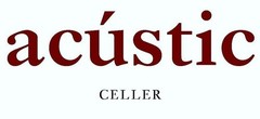 Acustic Celler