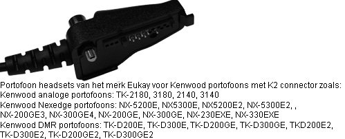 Portofoon headsets met K2 connector voor Kenwood portofoons