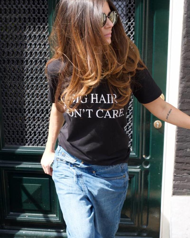 Big Hair Dont Care Shirt Black White Laura Zeeuwen