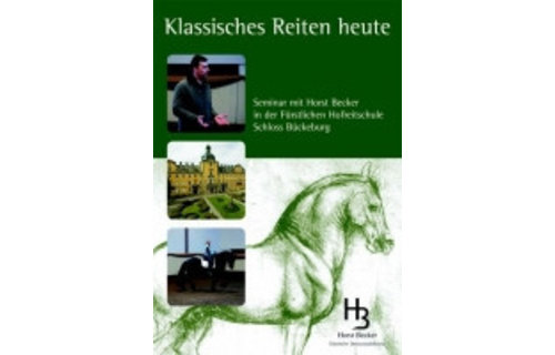 Design by Horst Becker DVD "KLASSISCHES REITEN HEUTE" Design by Horst Becker DVD "KLASSISCHES REITEN HEUTE"