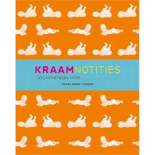 Kraamnotities Gastenboek en Logboek Kraamnotities Gastenboek en Logboek