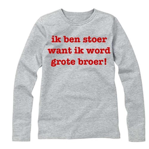 Longsleeve - GROTE BROER rood of grijs Longsleeve - GROTE BROER rood of grijs