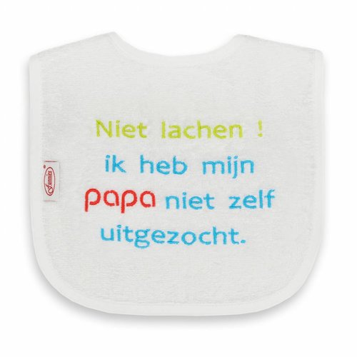Tekstslabbe: Niet lachen! Ik heb mijn Papa niet zelf uitgezocht! Tekstslabbe: Niet lachen! Ik heb mijn Papa niet zelf uitgezocht!