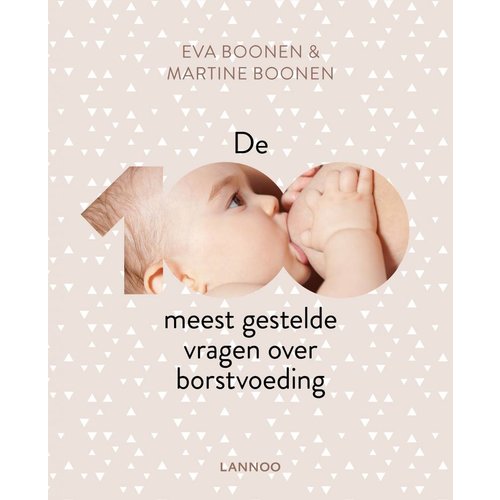 Mammae De 100 meest gestelde vragen over Borstvoeding Boek Mammae De 100 meest gestelde vragen over Borstvoeding Boek