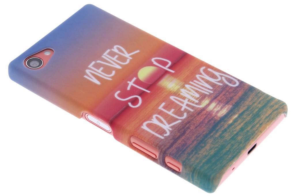 Image of Never stop dreaming design hardcase hoesje voor de Sony Xperia Z5 Compact