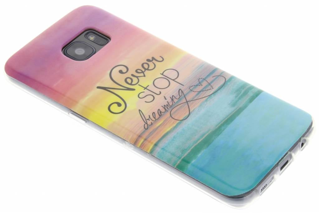 Image of Never stop dreaming design TPU hoesje voor de Samsung Galaxy S7 Edge