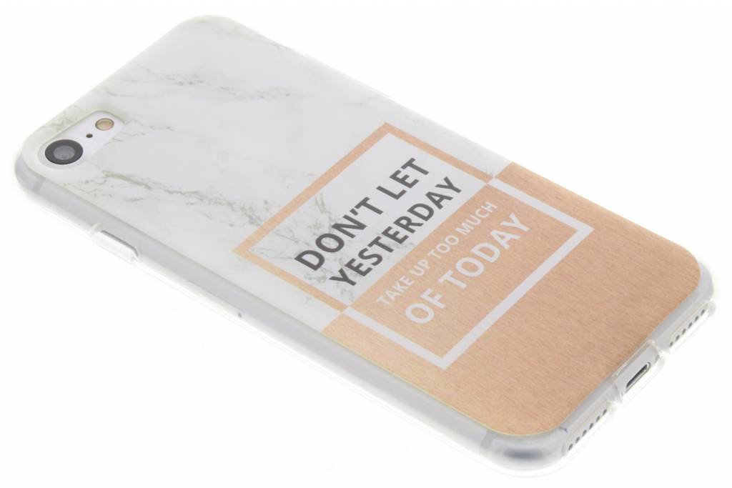 Image of Quote marmer design Don?t Let Yesterday TPU hoesje voor de iPhone 7