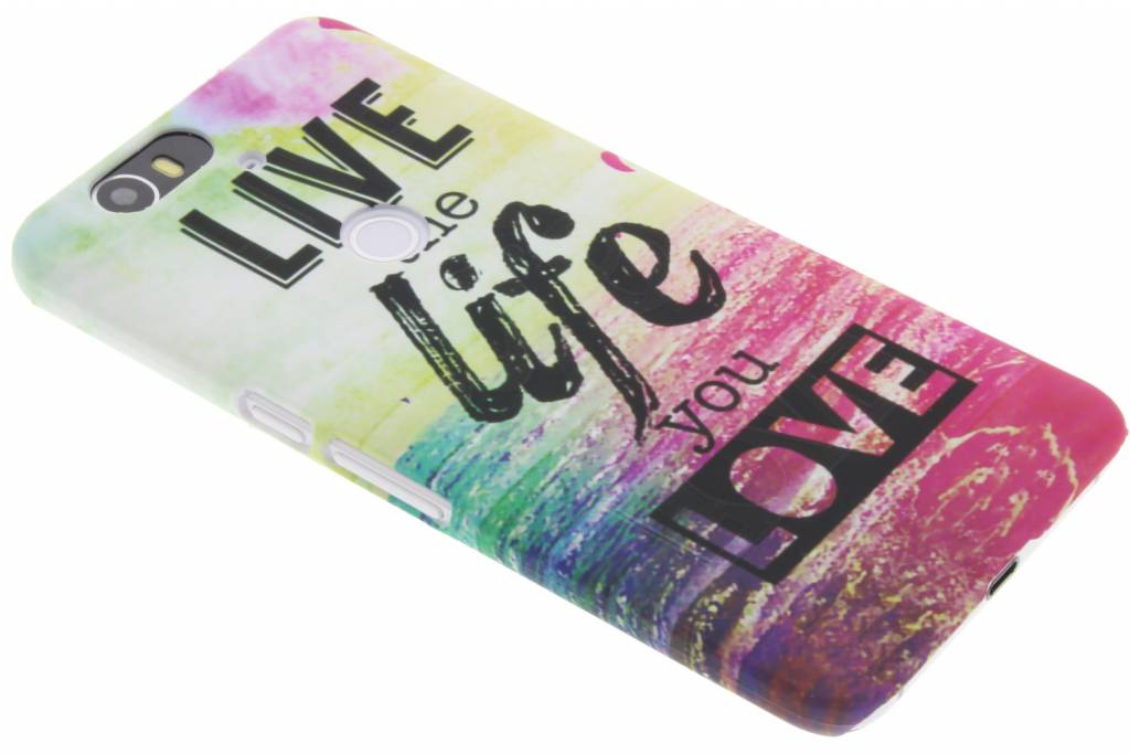 Image of Live the life design hardcase hoesje voor de Huawei Nexus 6P