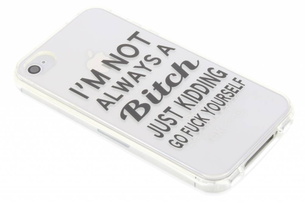 Image of Quote design Not Always A Bitch TPU hoesje voor de iPhone 4 / 4s