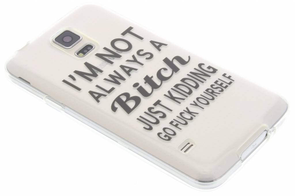 Image of Quote design Not Always A Bitch TPU hoesje voor de Samsung Galaxy S5 (Plus) / Neo