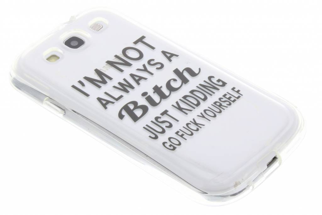 Image of Quote design Not Always A Bitch TPU hoesje voor de Samsung Galaxy S3 / Neo