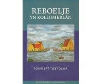 Reboelje yn Kollumerlân Reboelje yn Kollumerlân