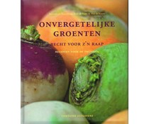 Onvergetelijke Groenten Onvergetelijke Groenten