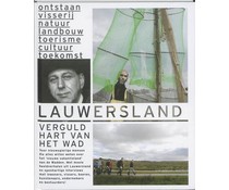 Lauwersland. Verguld hart van het Wad Lauwersland. Verguld hart van het Wad