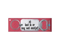 Flessenopener - Zo lust ik er nog wel eentje Flessenopener - Zo lust ik er nog wel eentje