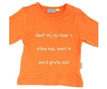 Geef mij nu maar n dikke kus, want ik word grote zus Geef mij nu maar n dikke kus, want ik word grote zus