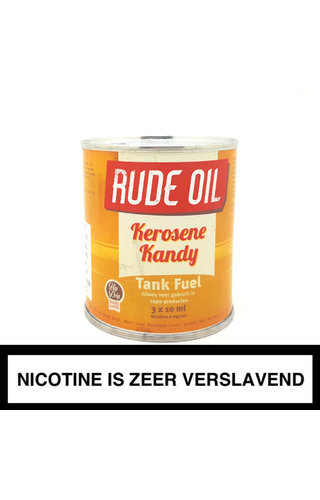 Rude Oil Kerosene Candy Rude Oil Kerosene Candy