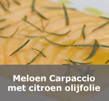 Meloen Carpaccio met citroen olijfolie