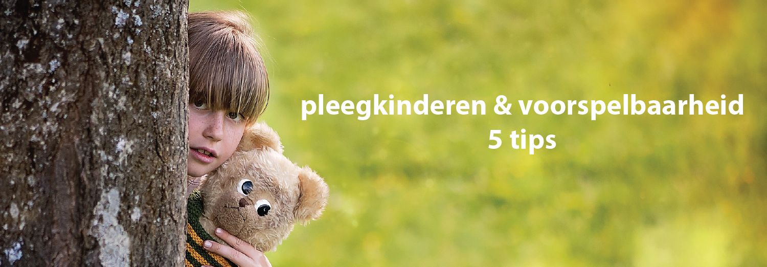 Pleegkinderen houden van voorspelbaarheid: 5 tips
