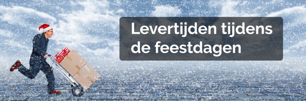 Levertijden tijdens de feestdagen!